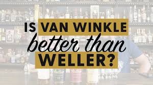 Weller Full Proof vs Pappy Van Winkle